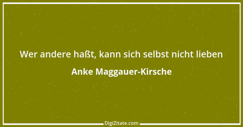 Zitat von Anke Maggauer-Kirsche 388