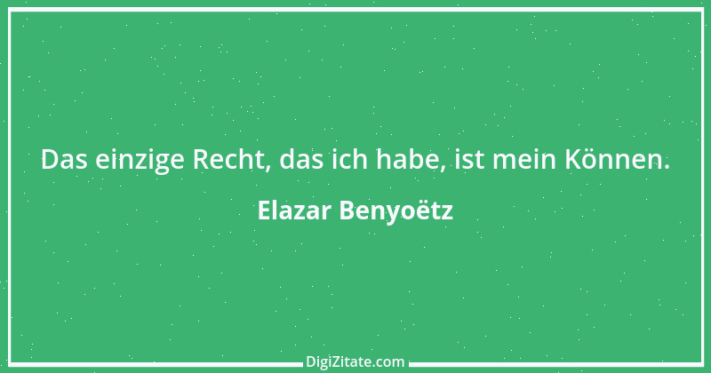 Zitat von Elazar Benyoëtz 44