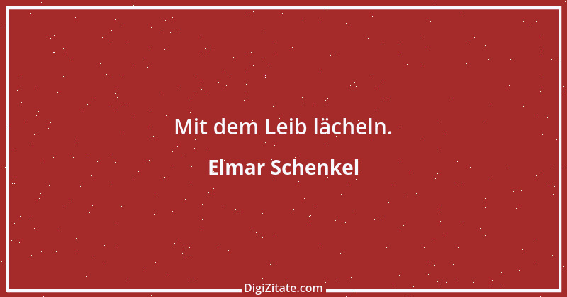 Zitat von Elmar Schenkel 304