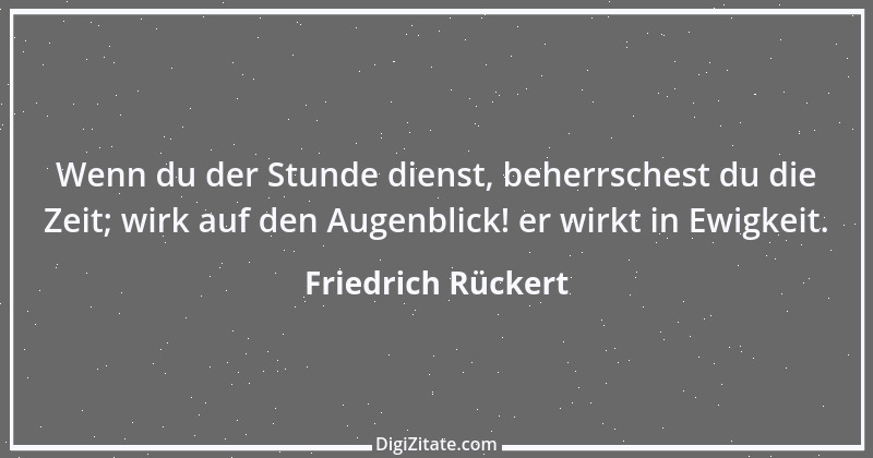 Zitat von Friedrich Rückert 60