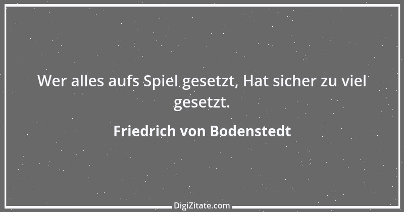 Zitat von Friedrich von Bodenstedt 49