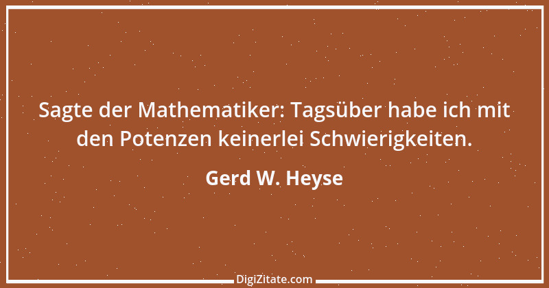 Zitat von Gerd W. Heyse 199