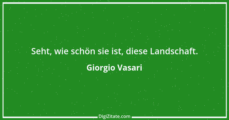 Zitat von Giorgio Vasari 2