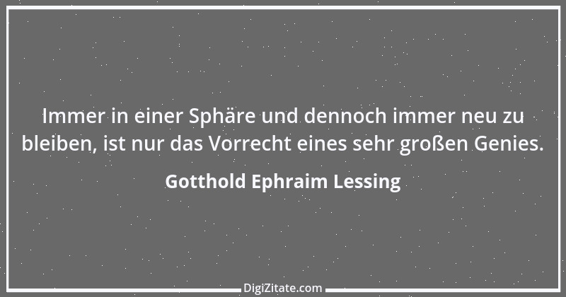 Zitat von Gotthold Ephraim Lessing 13