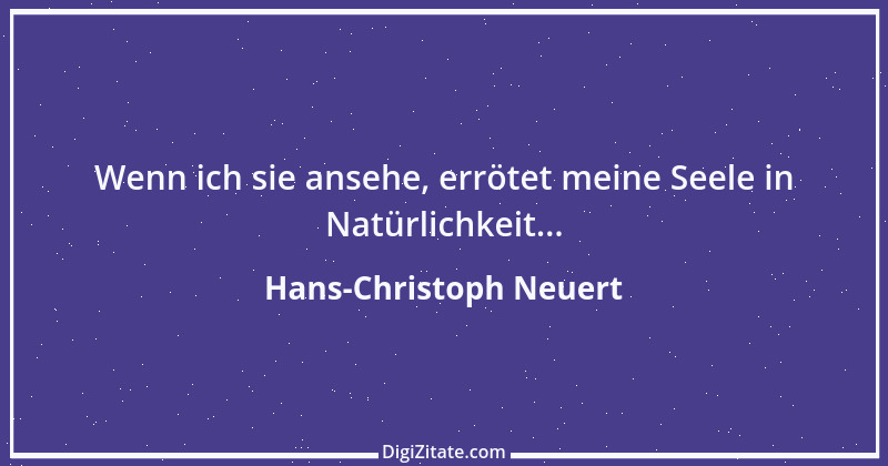 Zitat von Hans-Christoph Neuert 85