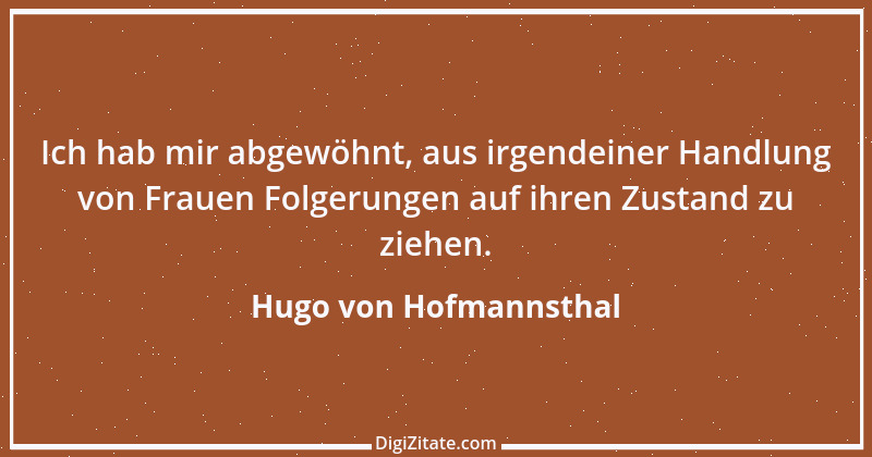 Zitat von Hugo von Hofmannsthal 230