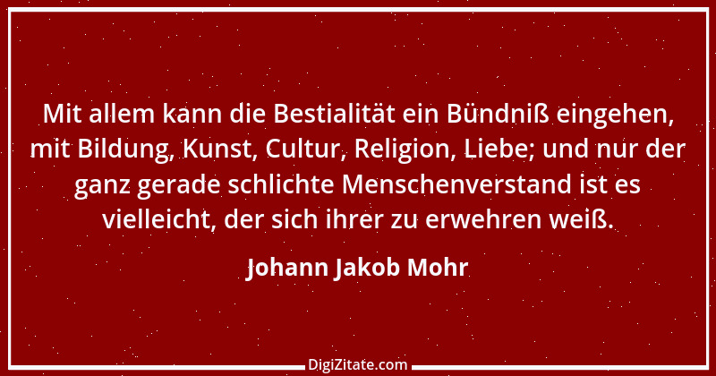 Zitat von Johann Jakob Mohr 125