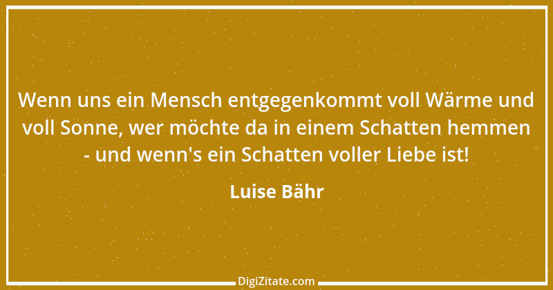 Zitat von Luise Bähr 5