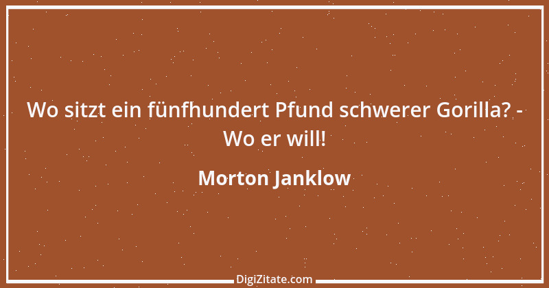 Zitat von Morton Janklow 1