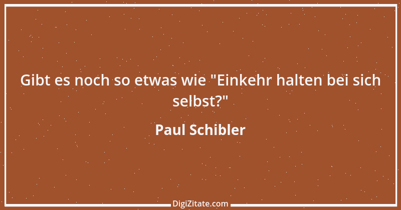 Zitat von Paul Schibler 85