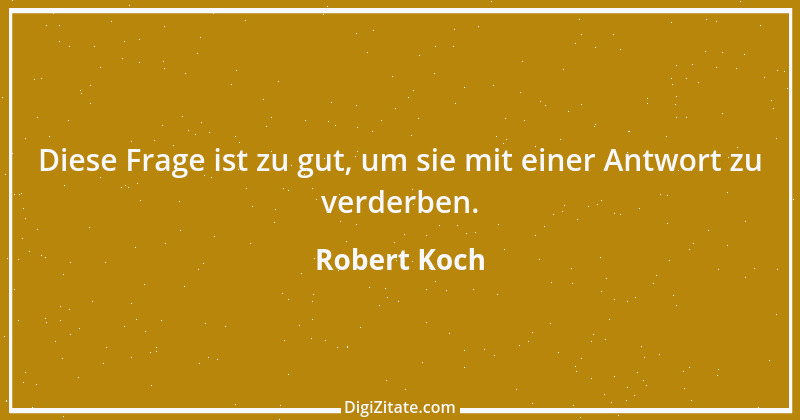 Zitat von Robert Koch 7