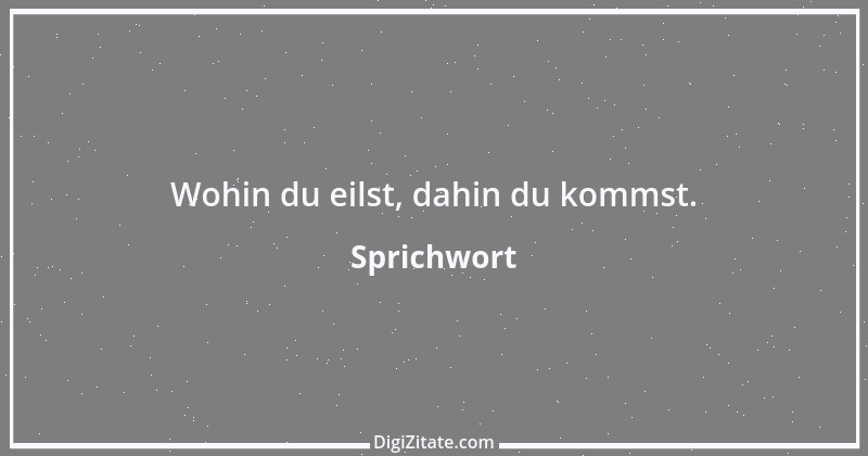 Zitat von Sprichwort 6083