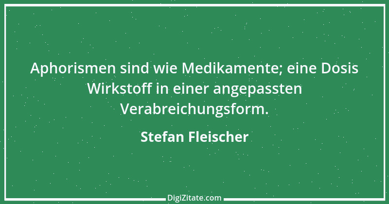 Zitat von Stefan Fleischer 45