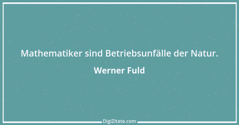 Zitat von Werner Fuld 1