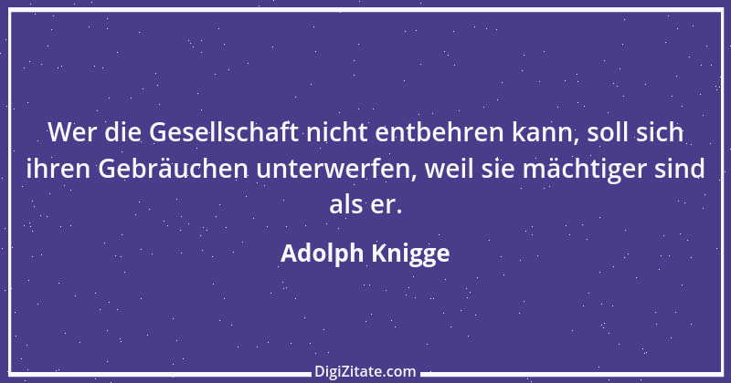 Zitat von Adolph Knigge 149