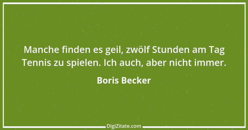 Zitat von Boris Becker 12