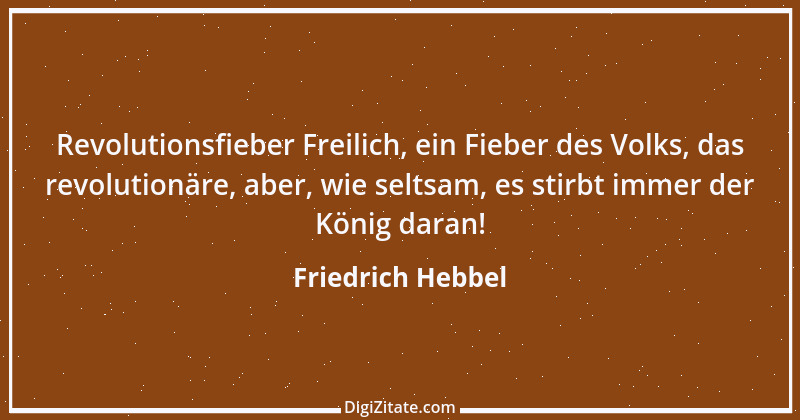 Zitat von Friedrich Hebbel 447