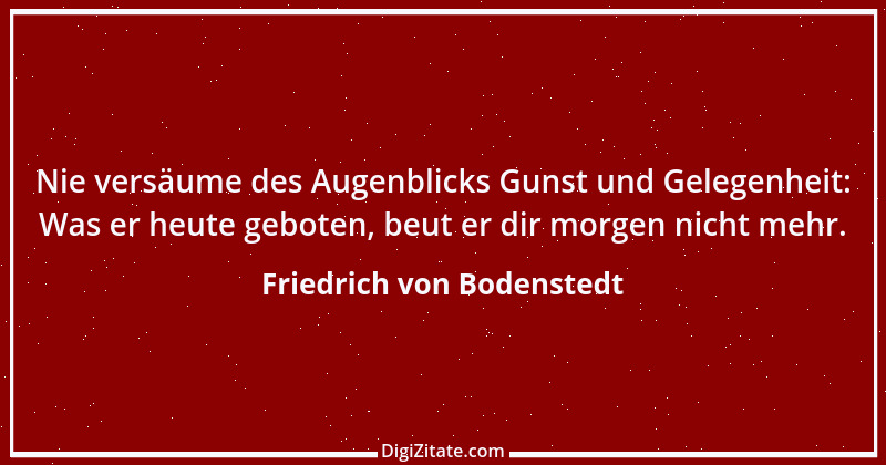 Zitat von Friedrich von Bodenstedt 50