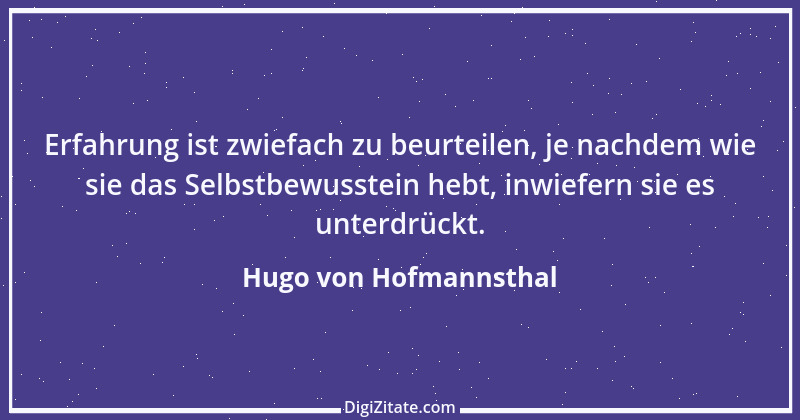 Zitat von Hugo von Hofmannsthal 231