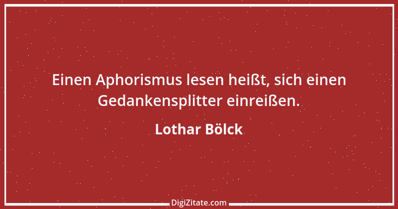 Zitat von Lothar Bölck 8