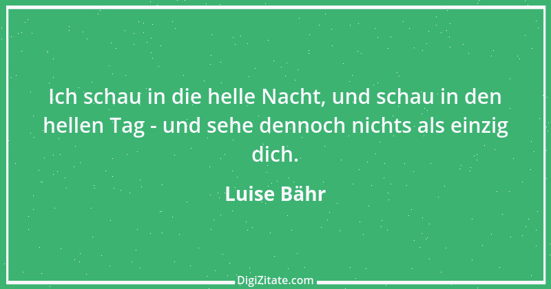 Zitat von Luise Bähr 6