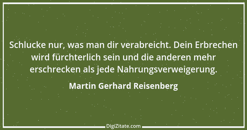 Zitat von Martin Gerhard Reisenberg 1407