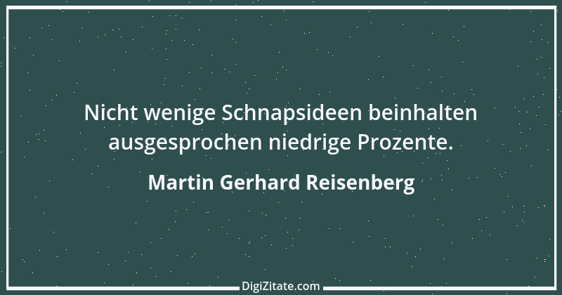 Zitat von Martin Gerhard Reisenberg 2407