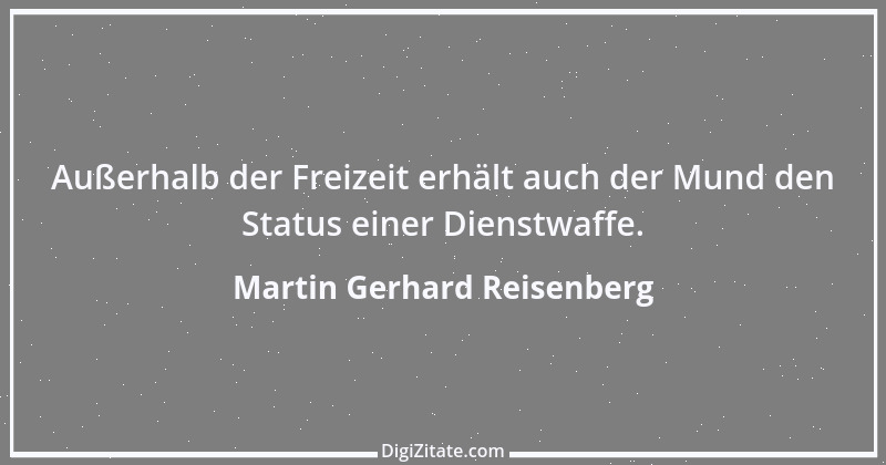 Zitat von Martin Gerhard Reisenberg 407