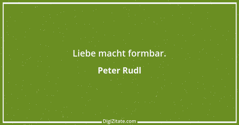 Zitat von Peter Rudl 1366