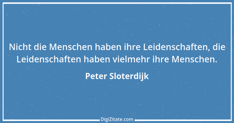 Zitat von Peter Sloterdijk 14