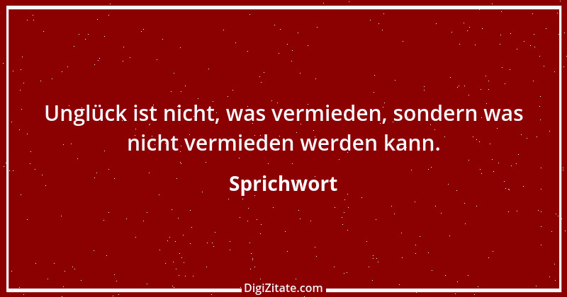 Zitat von Sprichwort 13084