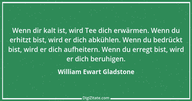 Zitat von William Ewart Gladstone 4