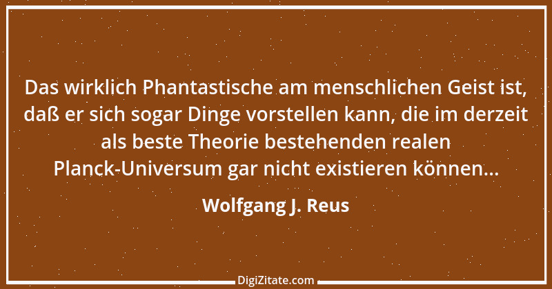 Zitat von Wolfgang J. Reus 932