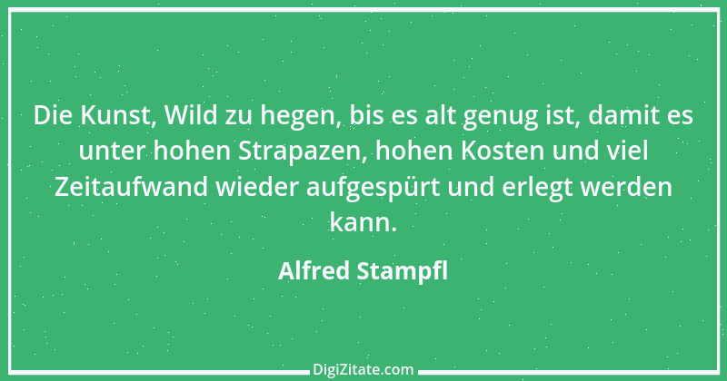 Zitat von Alfred Stampfl 1