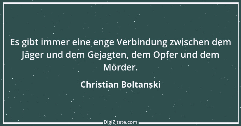 Zitat von Christian Boltanski 1