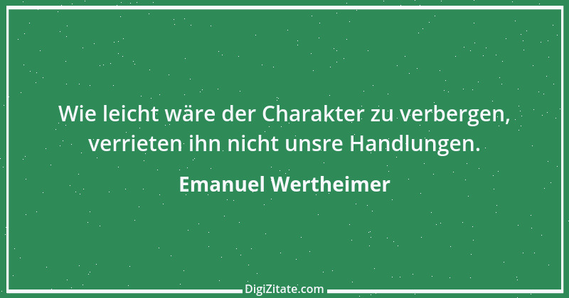 Zitat von Emanuel Wertheimer 168