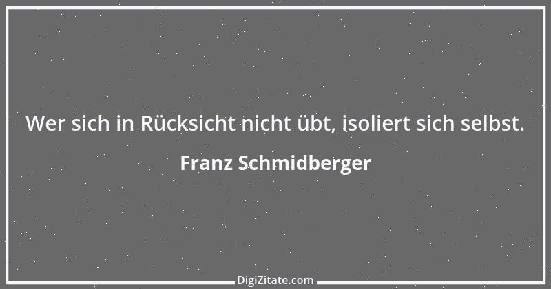 Zitat von Franz Schmidberger 50