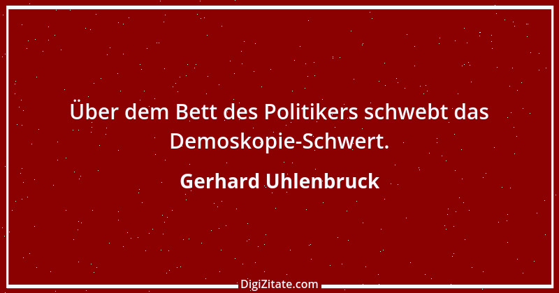 Zitat von Gerhard Uhlenbruck 913