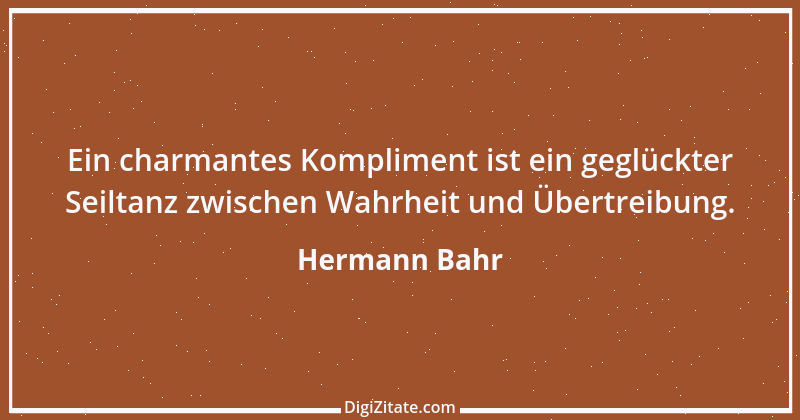 Zitat von Hermann Bahr 1