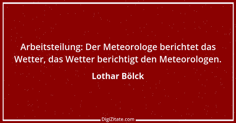 Zitat von Lothar Bölck 9