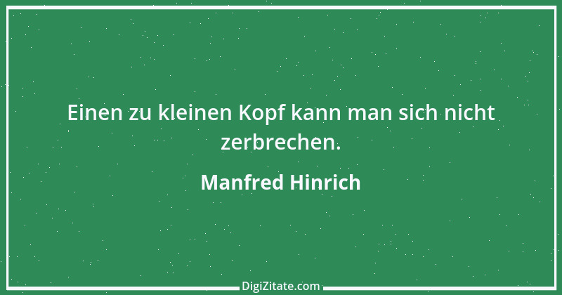 Zitat von Manfred Hinrich 267