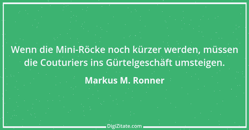 Zitat von Markus M. Ronner 9