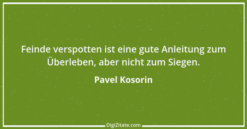 Zitat von Pavel Kosorin 476