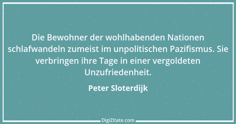 Zitat von Peter Sloterdijk 15