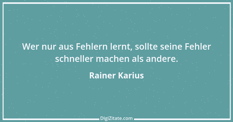 Zitat von Rainer Karius 5