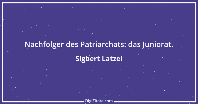 Zitat von Sigbert Latzel 2