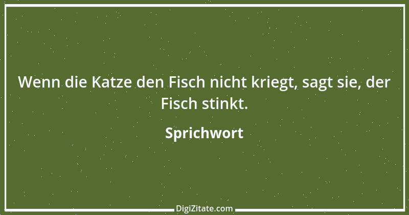 Zitat von Sprichwort 11085