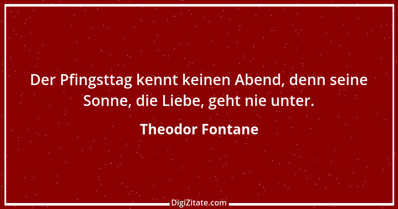 Zitat von Theodor Fontane 355