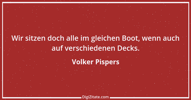 Zitat von Volker Pispers 11