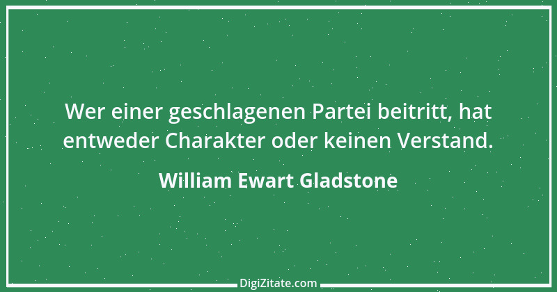 Zitat von William Ewart Gladstone 5